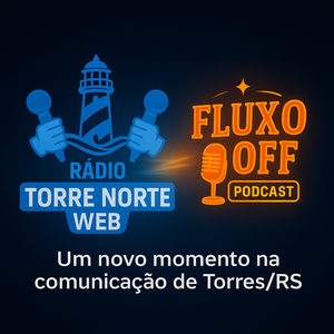 Radio Torre Norte e Fluxo OFF